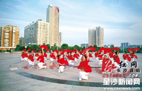 Changsha county nominated to be a national civilized county-level city