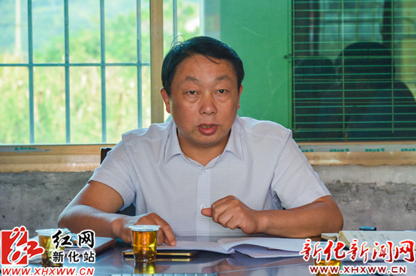 新化县委书记朱前明深入基层乡镇调研指导工作