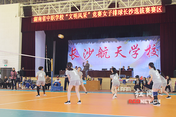 湖南中职学校 文明风采 竞赛女排长沙选拔赛开