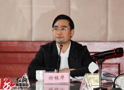 县委书记,县委全面深化改革领导小组组长谢振华就推进下阶段全面深化